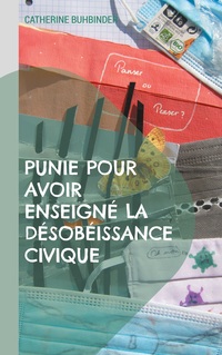 Vorderes Coverbild Punie pour avoir enseigné la désobéissance civique