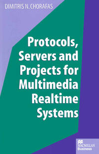 Vorderes Coverbild Protocols, Servers and Projects for Multimedia Realtime Systems