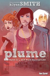 Vorderes Coverbild Plume, Band 1: ... wie eine Rauchwolke