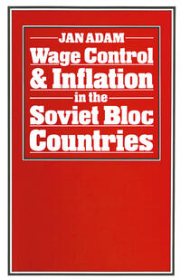 Vorderes Coverbild Wage Control and Inflation in the Soviet Bloc Countries