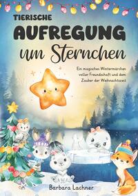 Vorderes Coverbild Tierischer Aufregung um Sternchen