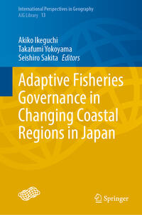 Vorderes Coverbild Adaptive Fisheries Governance in Changing Coastal Regions in Japan
