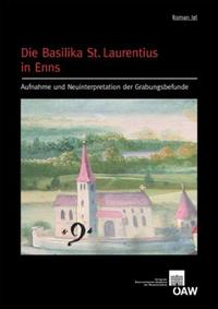 Vorderes Coverbild Die Basilika St. Laurentius in Enns