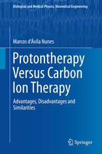 Vorderes Coverbild Protontherapy Versus Carbon Ion Therapy