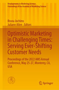 Vorderes Coverbild Optimistic Marketing in Challenging Times: Serving Ever-Shifting Customer Needs