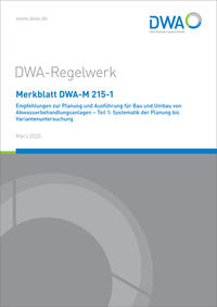 Vorderes Coverbild Merkblatt DWA-M 215-1 Empfehlungen zur Planung und Ausführung für Bau und Umbau von Abwasserbehandlungsanlagen - Teil 1: Systematik der Planung bis Variantenuntersuchung
