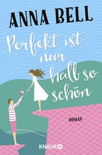Vorderes Coverbild Perfekt ist nur halb so schön