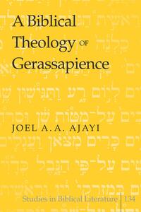 Vorderes Coverbild A Biblical Theology of Gerassapience