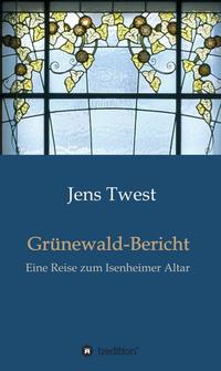Vorderes Coverbild Grünewald-Bericht