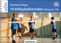 Vorderes Coverbild 10 Volleyballstunden (Klasse 8-10)
