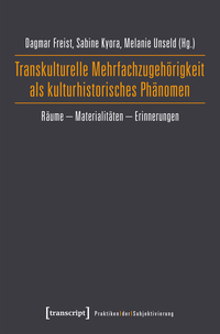 Vorderes Coverbild Transkulturelle Mehrfachzugehörigkeit als kulturhistorisches Phänomen
