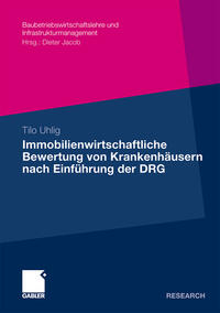 Vorderes Coverbild Immobilienwirtschaftliche Bewertung von Krankenhäusern nach Einführung der DRG