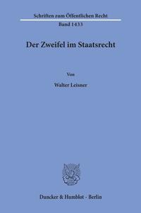 Vorderes Coverbild Der Zweifel im Staatsrecht.