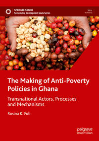 Vorderes Coverbild The Making of Anti-Poverty Policies in Ghana