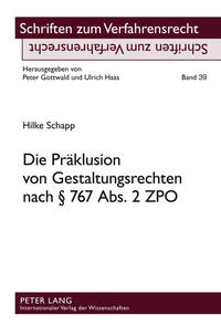 Vorderes Coverbild Die Präklusion von Gestaltungsrechten nach § 767 Abs. 2 ZPO