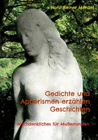 Vorderes Coverbild Gedichte und Aphorismen erzählen Geschichten