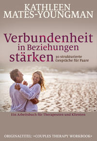 Vorderes Coverbild Verbundenheit in Beziehungen stärken