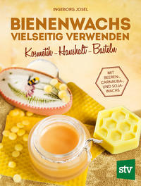 Vorderes Coverbild Bienenwachs vielseitig verwenden