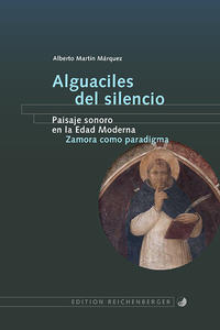 Vorderes Coverbild Alguaciles del silencio. Paisaje sonoro en la Edad Moderna