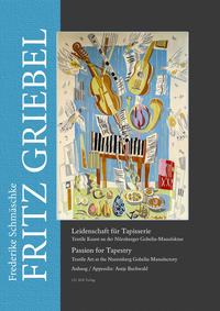 Vorderes Coverbild Fritz Griebel. Leidenschaft für Tapisserie/Passion for Tapestry