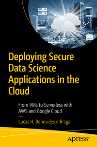 Vorderes Coverbild Deploying Secure Data Science Applications in the Cloud