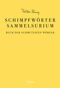 Vorderes Coverbild Das Schimpfwörter-Sammelsurium