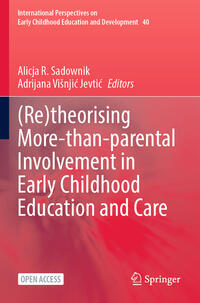 Vorderes Coverbild (Re)theorising More-than-parental Involvement in Early Childhood Education and Care