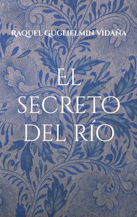 Vorderes Coverbild El secreto del río