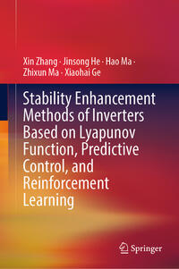 Vorderes Coverbild Stability Enhancement Methods of Inverters Based on Lyapunov Function, Predictive Control, and Reinforcement Learning