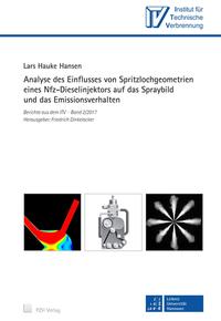 Vorderes Coverbild Analyse des Einflusses von Spritzlochgeometrien eines Nfz-Dieselinjektors auf das Spraybild und das Emissionsverhalten