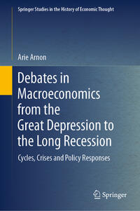 Vorderes Coverbild Debates in Macroeconomics from the Great Depression to the Long Recession