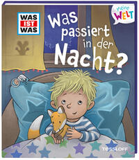 Vorderes Coverbild WAS IST WAS Meine Welt Band 3 Was passiert in der Nacht?
