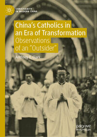 Vorderes Coverbild China’s Catholics in an Era of Transformation