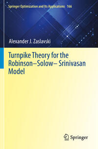 Vorderes Coverbild Turnpike Theory for the Robinson–Solow–Srinivasan Model
