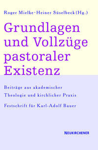 Vorderes Coverbild Grundlagen und Vollzüge pastoraler Existenz