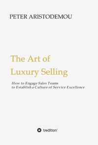 Vorderes Coverbild The Art of Luxury Selling