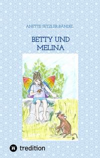 Vorderes Coverbild Betty und Melina