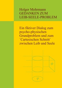 Vorderes Coverbild Gedanken zum Leib-Seele-Problem