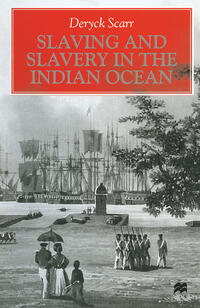 Vorderes Coverbild Slaving and Slavery in the Indian Ocean