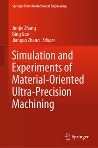 Vorderes Coverbild Simulation and Experiments of Material-Oriented Ultra-Precision Machining