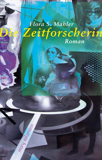 Vorderes Coverbild Die Zeitforscherin