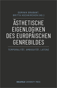 Vorderes Coverbild Ästhetische Eigenlogiken des europäischen Genrebildes