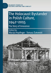 Vorderes Coverbild The Holocaust Bystander in Polish Culture, 1942-2015