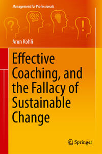 Vorderes Coverbild Effective Coaching, and the Fallacy of Sustainable Change