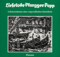 Vorderes Coverbild Lieselotte Plangger-Popp. Lebensstationen einer ostpreussischen Künstlerin
