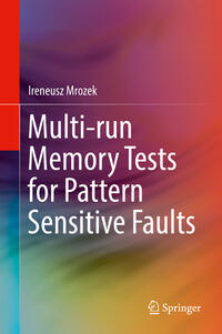Vorderes Coverbild Multi-run Memory Tests for Pattern Sensitive Faults