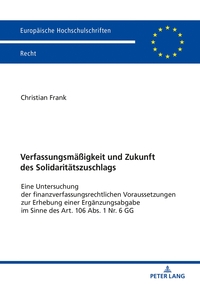 Vorderes Coverbild Verfassungsmäßigkeit und Zukunft des Solidaritätszuschlags