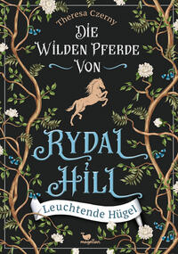 Vorderes Coverbild Die wilden Pferde von Rydal Hill - Leuchtende Hügel