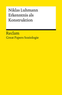 Vorderes Coverbild Erkenntnis als Konstruktion. [Great Papers Soziologie]