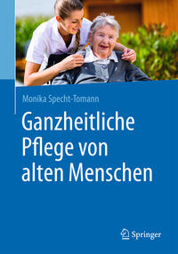 Vorderes Coverbild Ganzheitliche Pflege von alten Menschen